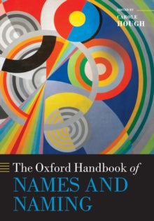 The Oxford Handbook of Names and Naming