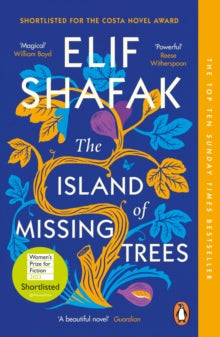 Book cover of 'The Island of Missing Trees' by Elif Shafak with colorful design elements.