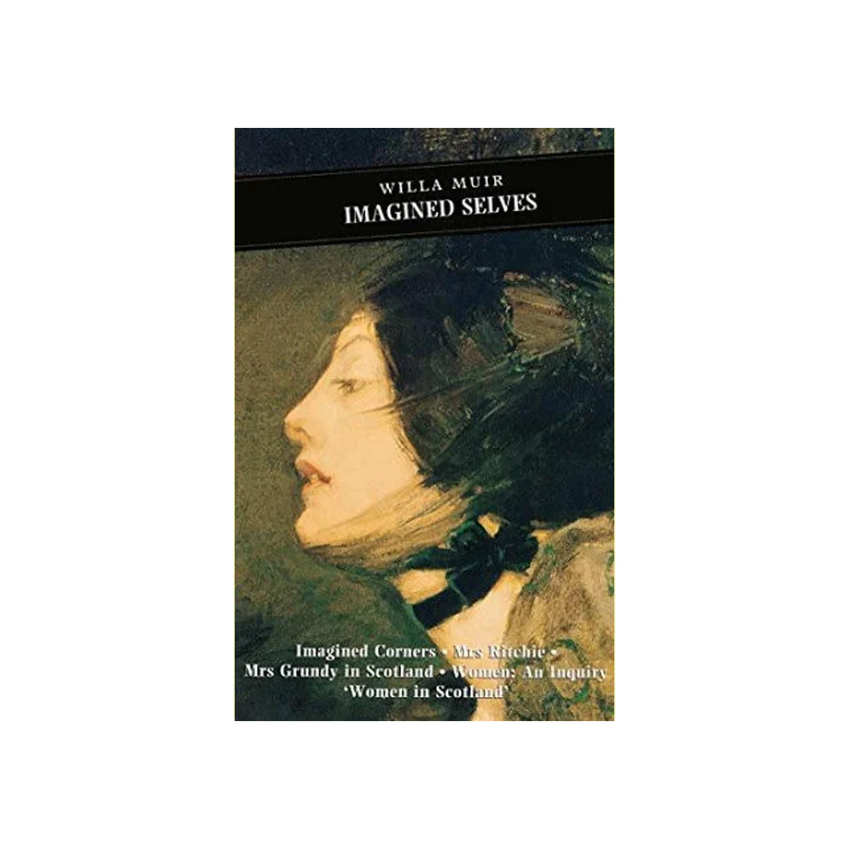 Book cover of 'Imagined Selves' by Willa Muir with a portrait on a white background