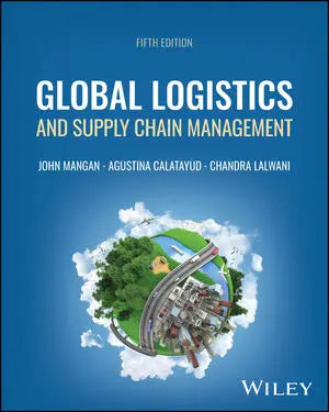 Book Cover Global Logisitics and Supply Chain Management by Mangan etc stlised image of city on a world globe on a blue background