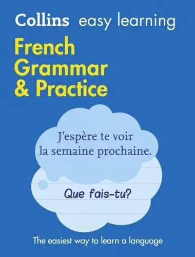 Collins easy Laerning French Grammar & Practice Blue cover with french wiriting 