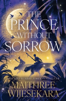 Book Jacket The Prince Without Sorrow by Wijesekara has men hunting on the backs of wild cats highlighted in gold on a purple/blue background