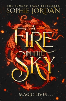 Book cover of 'A Fire in the Sky' by Sophie Jordan with a dragon design on a dark background.