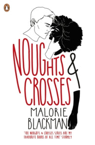 Book cover of 'Noughts & Crosses' by Malorie Blackman with stylized illustration of a boy and girl.