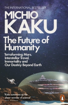 Book Jacket - The Future of Humanity by Kaku features a futuristic space port with a spaceship flying towards it.