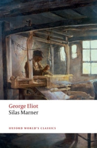 Book cover of 'Silas Marner' by George Eliot with a painting of a weaver in the background.