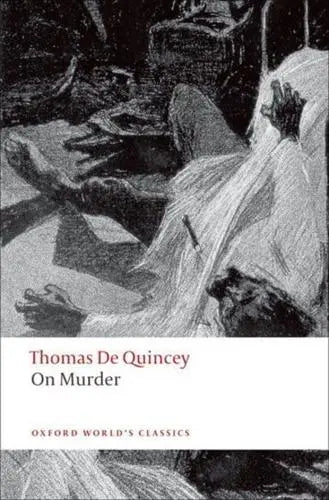 On Murder Considered as one of the Fine Arts