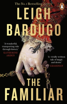 Book Jacket - The Familiar by Bardugo part of a mans hand with a scorpion peaking out of the sleeve.