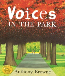 Book cover of 'Voices in the Park' by Anthony Browne with a path lined by trees.