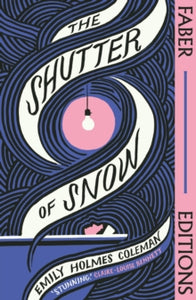 Book cover of 'The Shutter of Snow' by Emily Holmes Coleman with stylized design and text.