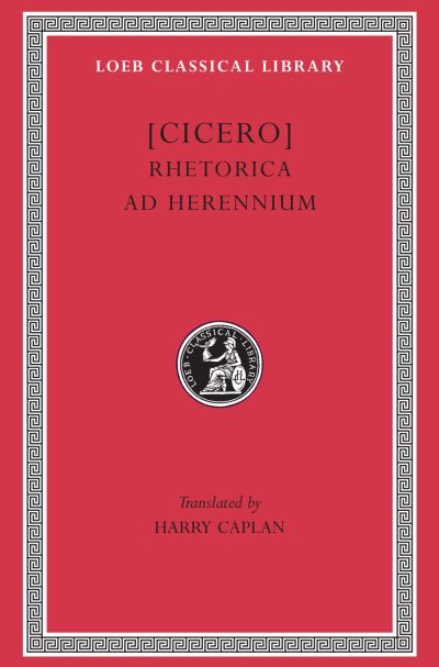 Book Cover Loeb classics red cover of Cicero Rhetorica as Herennium