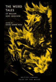 Book Jacket British Library Tales of the Weird - The Weird Tales - horse like creature highlighted in yellow on a black background