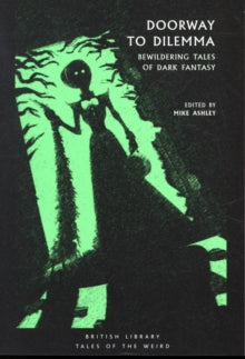 Book Jacket British Library Tales of the Weird - spooky woman in black in a green background.