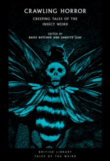 Book Jacket British Library Tales of the Weird - picture of part skeleton part insect on jacket in blue with black background