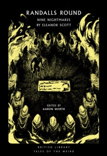 Book cover of 'Randall's Round: Nine Nightmares' by Eleanor Scott, featuring black and white illustrations.