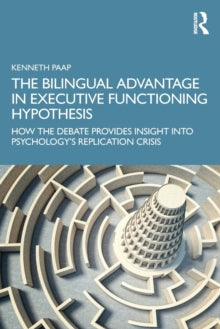 Book cover of 'The Bilingual Advantage in Executive Functioning Hypothesis' with a maze design.