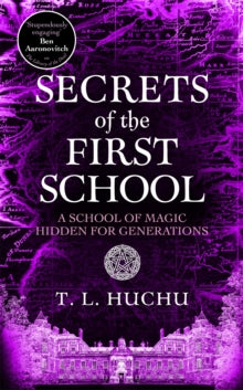 Book Cover, Secrets of the First School by T L Huchu.  Image of Edinburgh building in Purple with white writing.