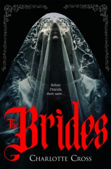 Book cover of 'The Brides' by Charlotte Cross with a hooded figure and red text.