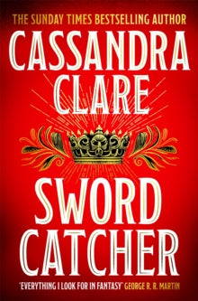 Book cover of 'Sword Catcher' by Cassandra Clare with a red background and white text.