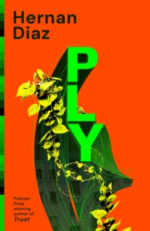 Book Jacket, Ply by Diaz - bright orange jacket with thee word PLY in bright green as though it was part of a building.