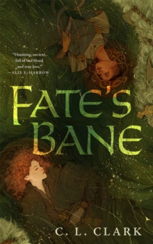 Book cover of 'Fate's Bane' by C.L. Clark with two characters and green text.
