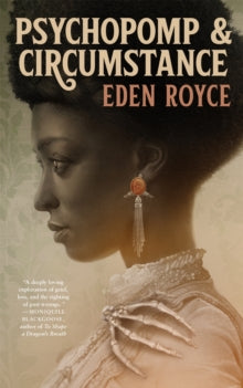 Book cover of 'Psychopomp & Circumstance' by Eden Royce featuring a woman's profile.