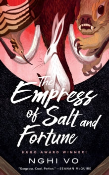 Book cover of 'The Empress of Salt and Fortune' with animal illustrations and text.