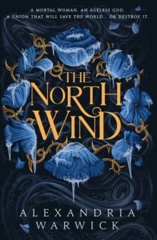 Book cover of 'The North Wind' by Alexandria Warwick with blue floral design on a dark background