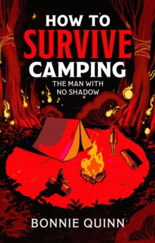 Book cover of 'How to Survive Camping' by Bonnie Quinn with a tent, campfire, and forest background.