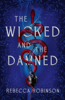 Book cover of 'The Wicked and the Damned' with a red snake and chains on a blue background.