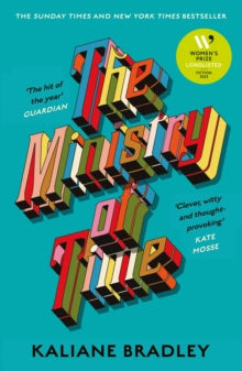 Book Jacket.  The Ministry of Time by Kaliane Bradley.  Title is in multitude of colours against a blue background.