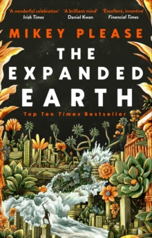 Book cover of 'The Expanded Earth' by Mikey Please with decorative elements and text.