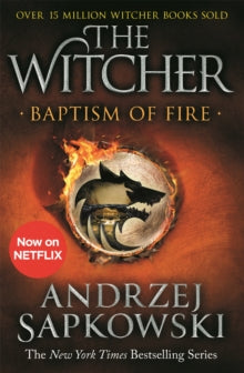 Book cover of 'The Witcher: Baptism of Fire' by Andrzej Sapkowski with a Netflix logo.