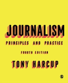 Book cover of 'Journalism: Principles and Practice' by Tony Harcup with a yellow background.