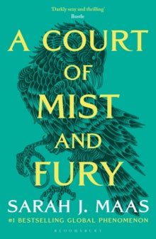Book Jacket - A Court of Mist and Fury by Sarah J Maas. Drawing of bird in black on a green background.