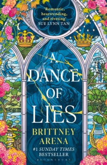 Book Jacket A Dance of Lies by Brittney Arena. Cover features a stained glass window with title in middle.