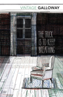 Book cover of 'The Trick is to Keep Breathing' by Galloway with a chair and rug on a wooden floor.