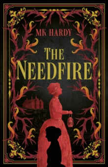 Book cover of 'The Needfire' by MK Hardy with decorative elements and silhouettes.
