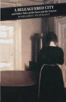 Book cover of 'A Beloved City' by Margaret Oliphant with a black and white image of a person sitting at a table.