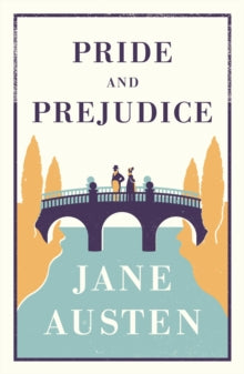 Book Jacket Alma Classics Pride and Prejudice. Features a couple standing on a bridge over a river.