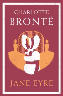 Book Jacket Jane Eyre Alma Classics. features a woman in a bonnet outside the gates to an estate.