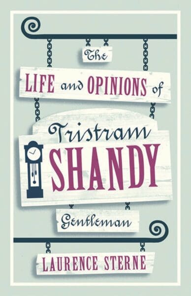 Book Cover Life and Opinions of Tristram Shandy Gentleman by Laurence Sterne - Light Green background, words in Magenta with them handing as if from a sign. University of Glasgow Bookshop