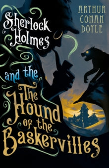 Book Jacket Alma Classics The Hound of the Baskervilles. Covers features Sherlock Holmes with a pipe in his mouth and the hound.