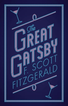 Book Jacket Alma Classics The Great Gatsby. Cover features drinking glasses formed from dots as is the title.