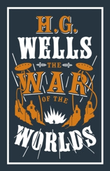 Book Jacket Alma Classics, The War of the Worlds. Cover features alien creatures looming over a town with a man in the distance backlit in white.