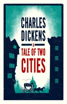 Book Jacket Alma Classics A Tale of Two Cities. features a horse and carriage travelling between two buildings