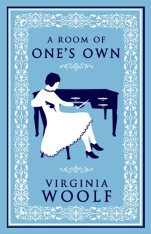 Book Jacket Alma Classics A Room of One's Own. features a woman seated at a writing desk on a pale blue background.