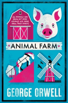 Book Jacket Alma Classics Animal Farm. features a pig a windmill a horse pulling a rock up a hill and a barn.