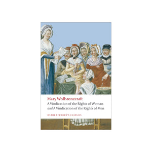 Book cover of 'A Vindication of the Rights of Woman and A Vindication of the Rights of Men' by Mary Wollstonecraft with illustrations of women.