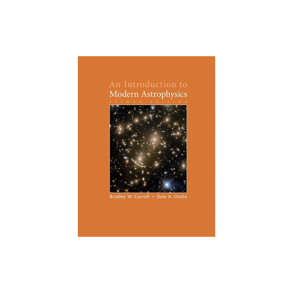 Book cover of 'An Introduction to Modern Astrophysics' with an image of a star cluster on an orange background.